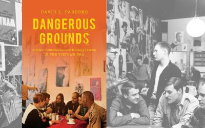 Dangerous Grounds: Antiwar Coffeehouses and Military Dissent in the Vietnam Era