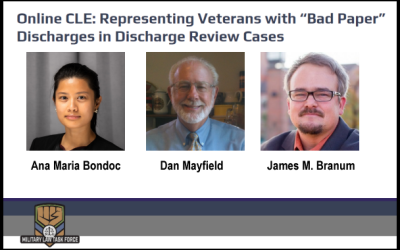 Online CLE: Representing Veterans with “Bad Paper” Discharges in Discharge Review Cases
